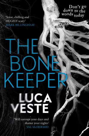 The Bone Keeper: An unputdownable thriller; you'll need to sleep with the lights on de Luca Veste