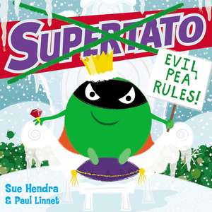 Supertato: Evil Pea Rules: The perfect Christmas gift! de Sue Hendra