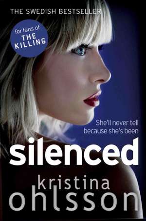 Silenced de Kristina Ohlsson