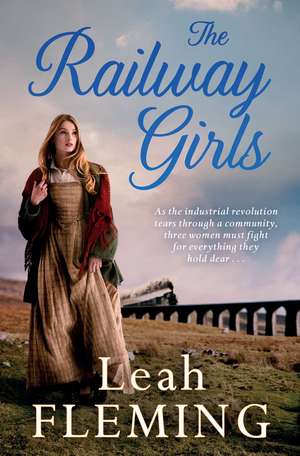 The Railway Girls de Leah Fleming