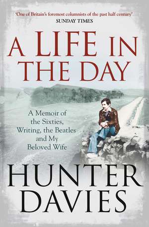 A Life in the Day de Hunter Davies