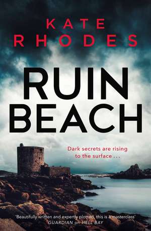 Ruin Beach: The Isles of Scilly Mysteries: 2 de Kate Rhodes