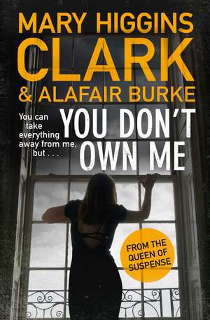 You Don't Own Me de Mary Higgins Clark