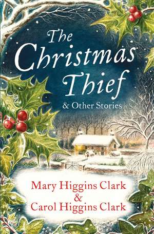 The Christmas Thief & other stories de Mary Higgins Clark