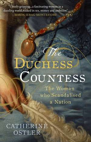 The Duchess Countess de Catherine Ostler