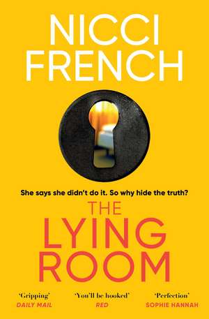 The Lying Room: the thrilling psychological suspense de Nicci French