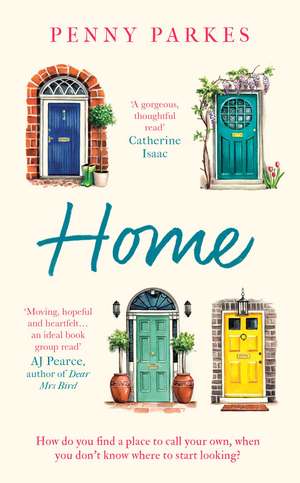 Home: the most moving and heartfelt novel you'll read this year de Penny Parkes