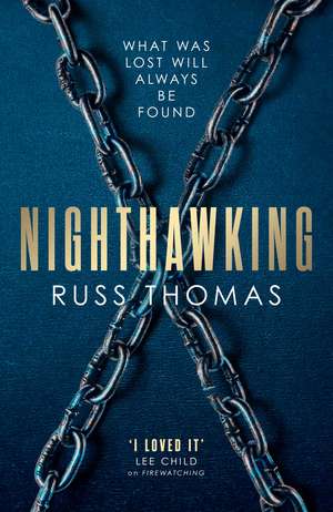 Nighthawking: The new must-read thriller from the bestselling author of Firewatching de Russ Thomas