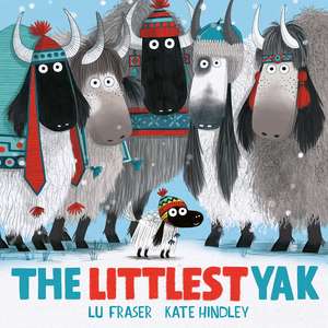 The Littlest Yak: The perfect book to snuggle up with at home! de Lu Fraser