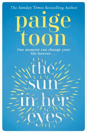 The Sun in Her Eyes de Paige Toon