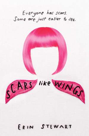 Scars Like Wings de Erin Stewart