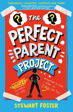 The Perfect Parent Project de Stewart Foster