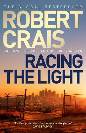 Racing the Light de Robert Crais