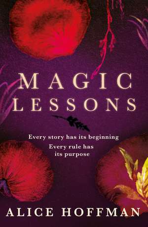 Magic Lessons: A Prequel to Practical Magic de Alice Hoffman