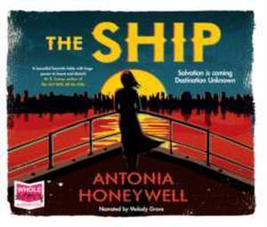 The Ship de Antonia Honeywell