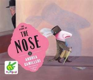 Camilleri, A: The Story of the Nose de Andrea Camilleri