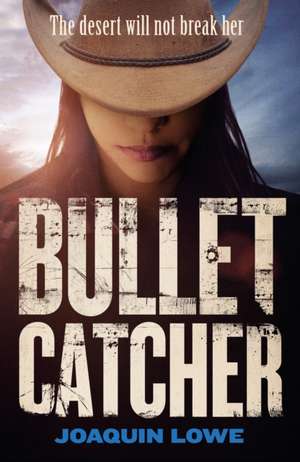 Bullet Catcher de Joaquin Lowe