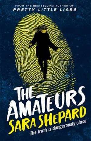 The Amateurs de Sara Shepard