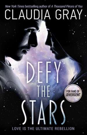 Defy the Stars de Claudia Gray