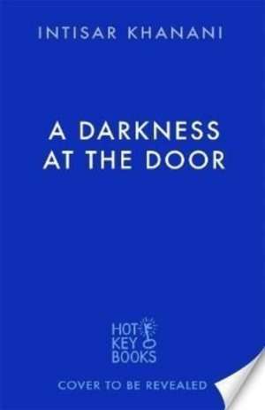 A Darkness at the Door (The Theft of Sunlight 2) de Intisar Khanani