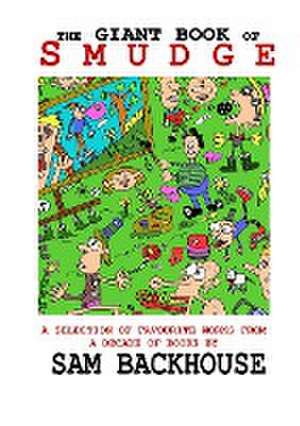 The Giant Book of Smudge de Sam Backhouse