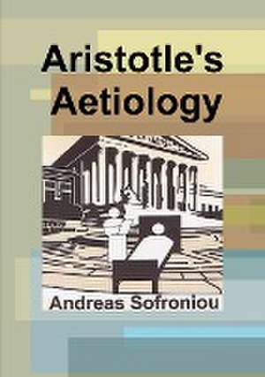 Aristotle's Aetiology de Andreas Sofroniou