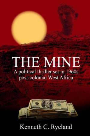 The Mine de Kenneth C. Ryeland