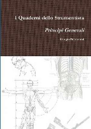 I Quaderni dello Strumentista - Principi Generali de Giorgio Beltrammi