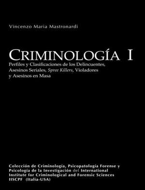 Criminologia I (University Edition) de Vincenzo Mastronardi