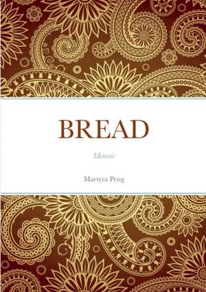 Bread de Martyra Peng