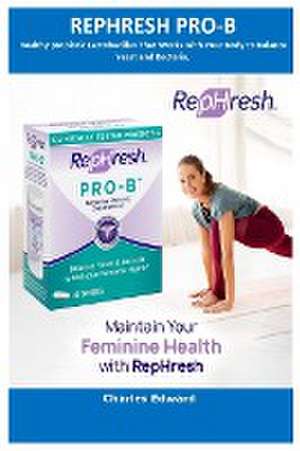 RepHresh Pro-B Probiotic Supplement for Women, 30 Oral Capsules de Charles Edward