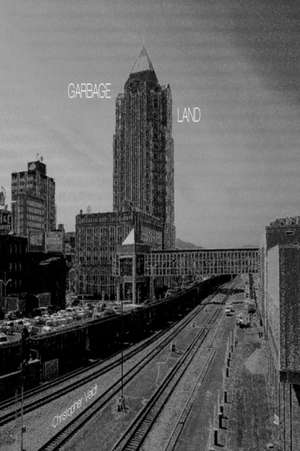 Garbageland de Christopher Veidt