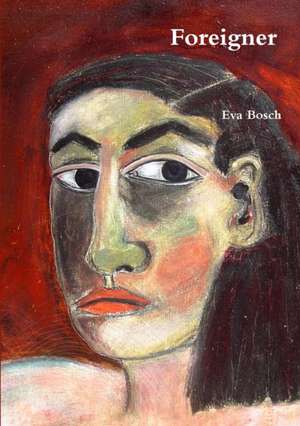 Foreigner de Eva Bosch