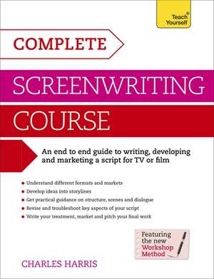 Complete Screenwriting Course de Charles Harris