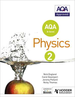 AQA A Level Physics Student Book 2 de Nick England