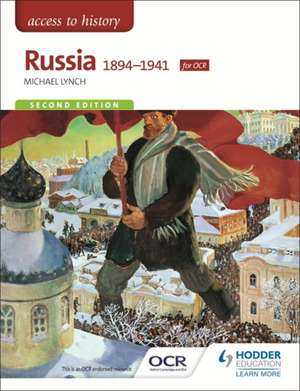 Access to History: Russia 1894-1941 for OCR de Michael Lynch