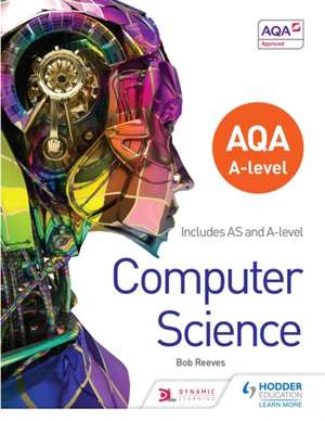 AQA A Level Computer Science de Bob Reeves