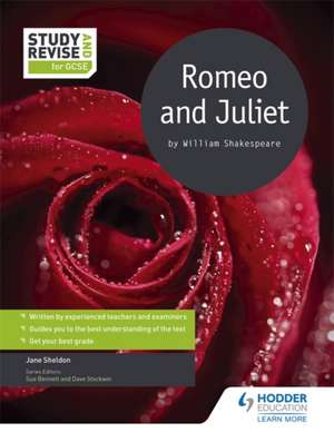 Study and Revise for GCSE: Romeo and Juliet de Jane Sheldon