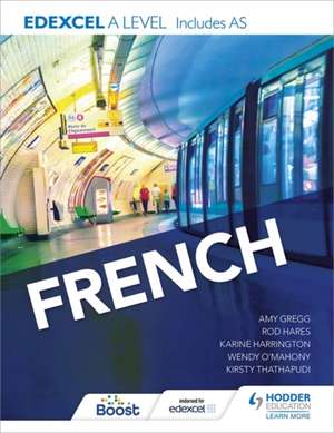 Edexcel A level French (includes AS) de Karine Harrington