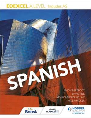 Edexcel A level Spanish (includes AS) de Simon Barefoot