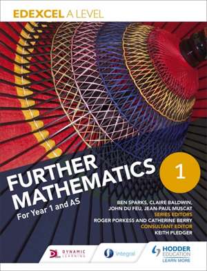 Edexcel A Level Further Mathematics Core Year 1 (AS) de Ben Sparks