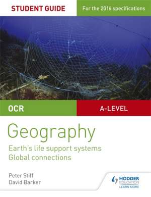 Barker, D: OCR AS/A-level Geography Student Guide 2: Earth's de David Barker