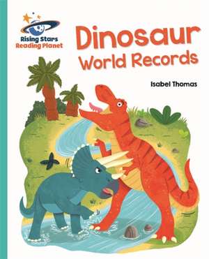 Thomas, I: Reading Planet - Dinosaur World Records - Turquoi de Isabel Thomas