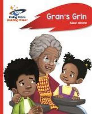 Reading Planet - Gran's Grin - Red A: Rocket Phonics de Alison Milford