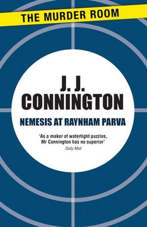 Nemesis at Raynham Parva de J. J. Connington