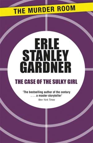 Case of the Sulky Girl de Erle Stanley Gardner