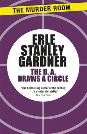 The D.A. Draws a Circle de Erle Stanley Gardner