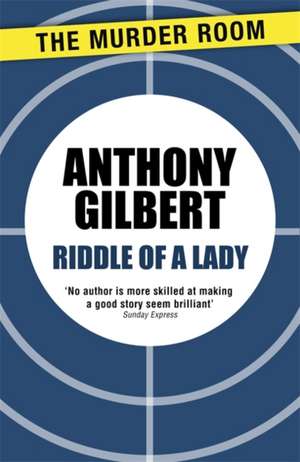 Riddle of a Lady de Anthony Gilbert