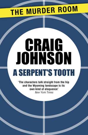 A Serpent's Tooth: A captivating episode in the best-selling, award-winning series - now a hit Netflix show! de Craig Johnson