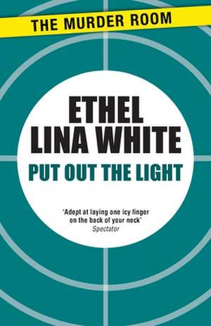 Put Out The Light de Ethel Lina White